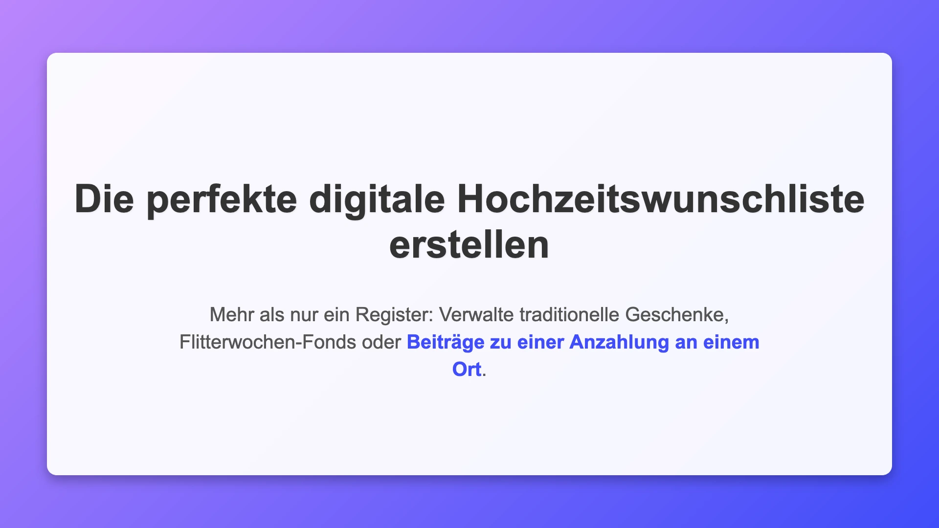 Die perfekte digitale Hochzeitswunschliste erstellen: Mehr als nur ein Register