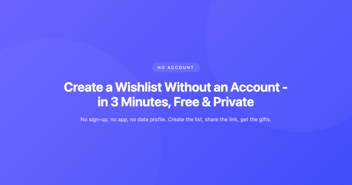 How to Create a Wishlist Without an Account – in 3 Minutes