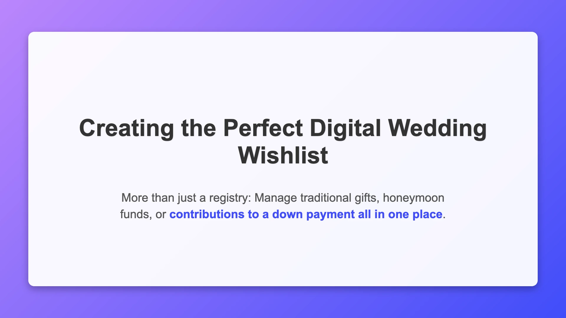Digital Wedding Wishlist: Way More Than Just a Gift Registry